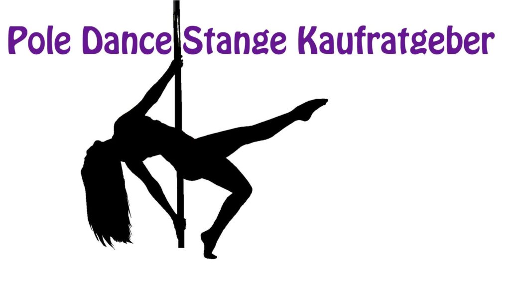 Pole Dance Stange - Kaufberatung und Aufbau Tipps & Tricks Pole Dance Stange - Kaufberatung und Aufbau Tipps & Tricks